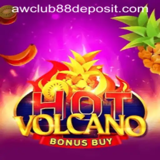 HotVolcanoBonusBuy: The Thrilling Eruption at AWClub88